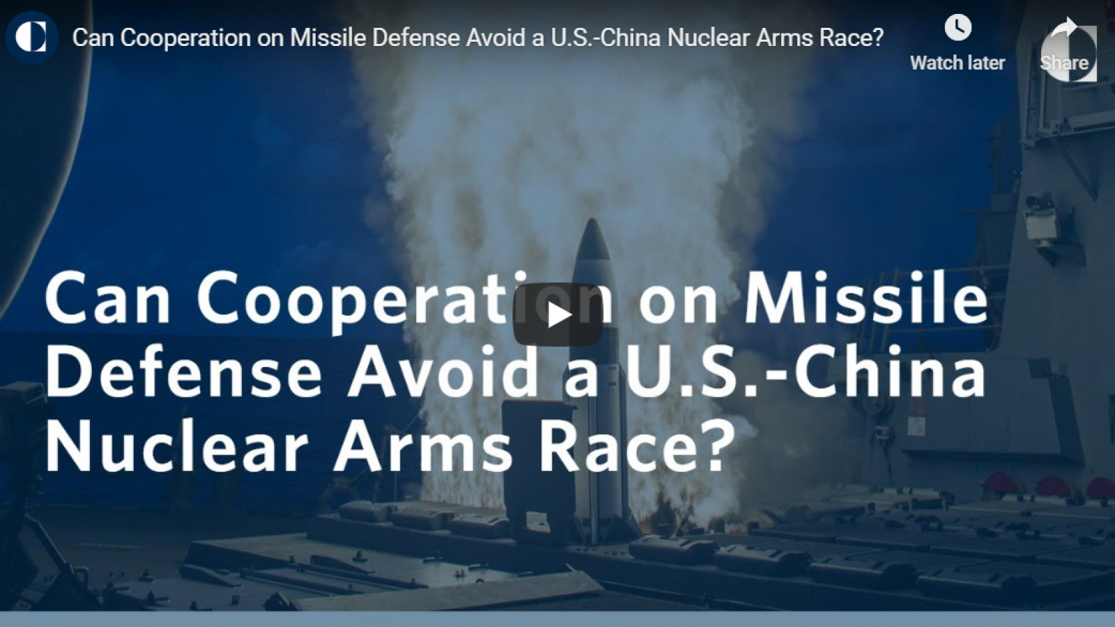 Screenshot of a video titled &quot;Can Cooperation on Missle Defense Avoid a US-China Nuclear Arms Race&quot;